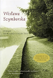 Wislawa Szymborska poems new and collected