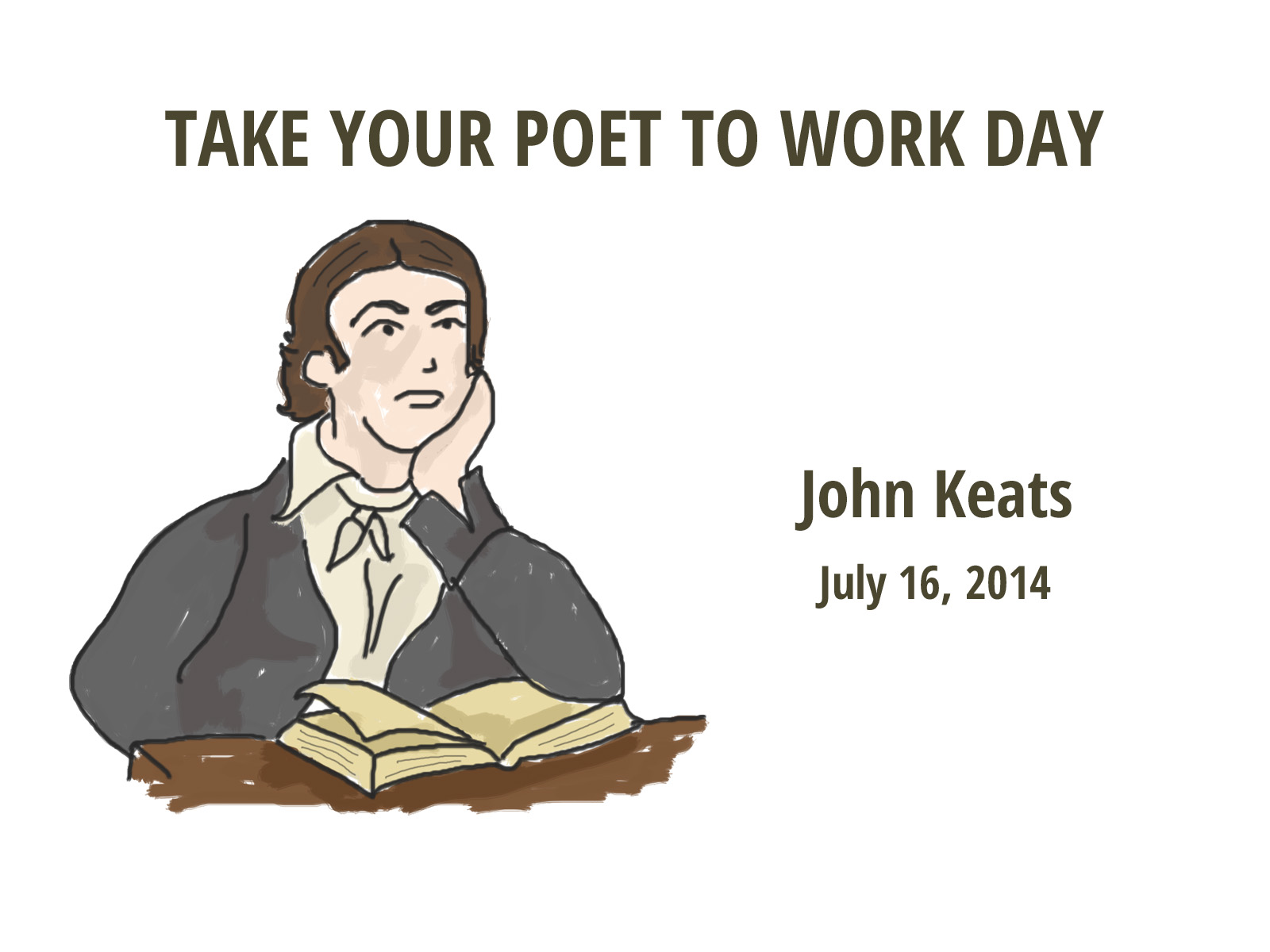 Take Your Poet to Work John Keats