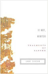 If Not, Winter Fragments of Sappho