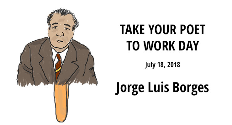 Jorge Luis Borges Take Your Poet to Work Day cover