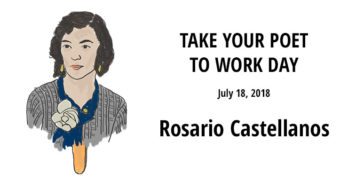 Rosario Castellanos Take Your Poet to Work Day