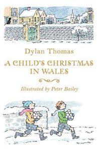 A Child's Christmas in Wales Dylan Thomas