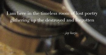 I am here in the timeless room of lost poetry joy harjo quote