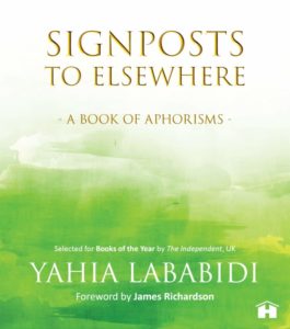 Signposts to Elsewhere Lababidi aphorisms