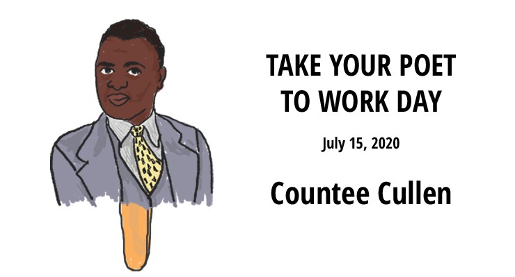 Countee Cullen Take Your Poet to Work Day