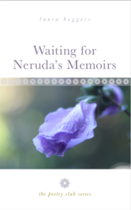 Waiting for Neruda's Memoirs-Outline