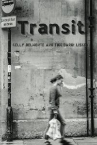 Transit by Kelle Belmonte and Tom Darin Liskey