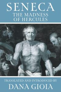 Seneca the Madness of Hercules Gioia