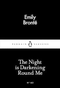The Night is Darkening Round Me Emily Brontë 