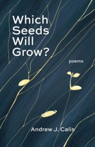 Which Seeds Will Grow Calis